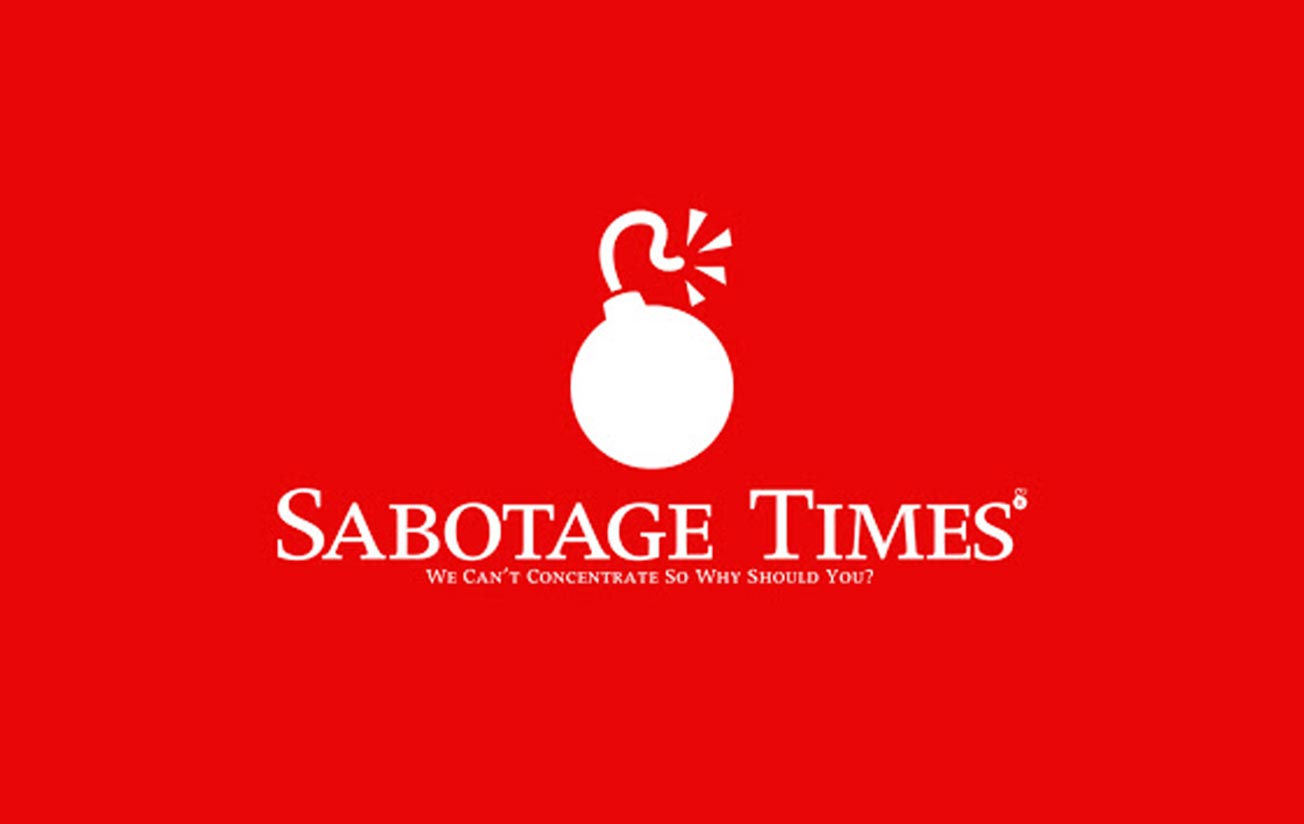 Sabotage Times